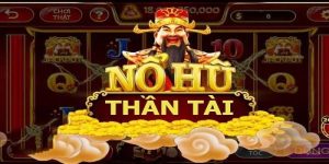 Nổ hũ thần tài luôn thắng