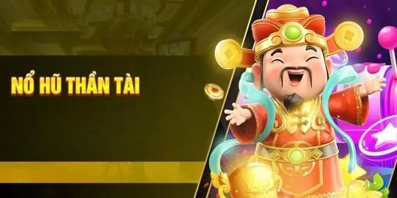 Giới thiệu thần tài cá cược